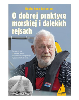 O DOBREJ PRAKTYCE MORSKIEJ I DALEKICH REJSACH ROBIN KNOX-JOHNSTON